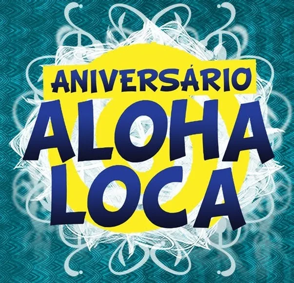 Aloha Loca brinda 13 anos de sucesso