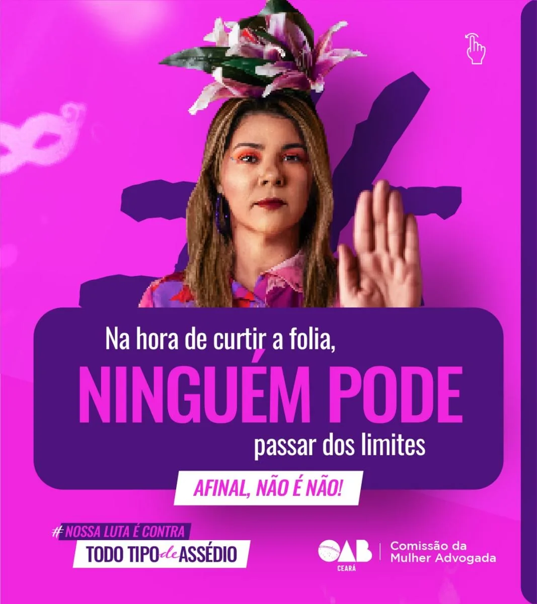 OAB-CE lança campanha no Carnaval em combate ao assédio contra a mulher