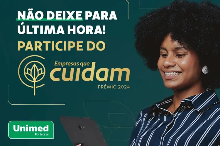 Inscreva-se até 05 de setembro para a 2ª Edição do Prêmio Empresas que cuidam da Unimed Fortaleza