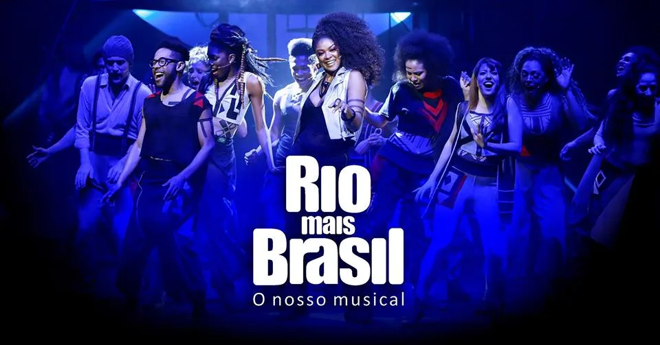 "Rio mais Brasil, o nosso musical" chega a Fortaleza