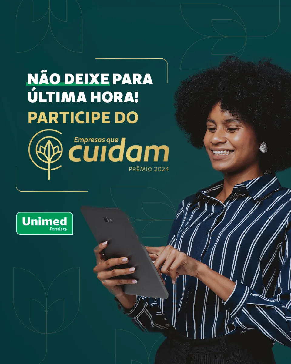 Inscreva-se até 05 de setembro para a 2ª Edição do Prêmio Empresas que cuidam da Unimed Fortaleza