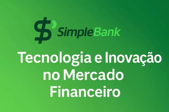 SimpleBank: Tecnologia e Inovação no Mercado Financeiro