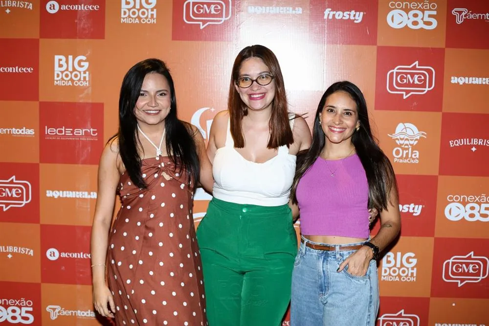 Gisella Araújo, Letícia Aguiar e Juliana Vasconcelos