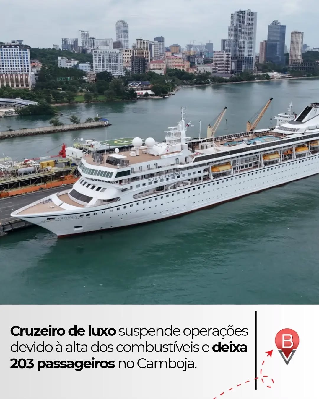 A companhia americana Villa Vie Residences suspendeu as operações do navio Villa Vie Odyssey, que realizava uma viagem contínua ao redor do mundo desde 2024. Os 203 passageiros for